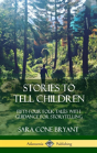 Stories To Tell Children - Preview