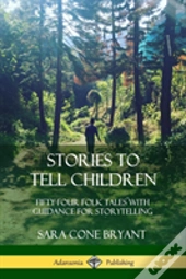 Stories To Tell Children