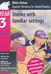 Stories With Familiar Settings: Year 3