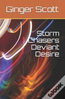 Storm Chasers Deviant Desire