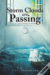 Capa do artigo Storm Clouds Are Passing: Hold On Until Change Comes