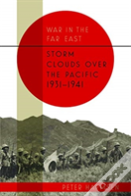 Storm Clouds Over The Pacific 1931â€“41