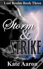 Storm & Strike (Lost Realm, #3)