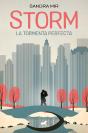 Storm. La Tormenta Perfecta - Preview