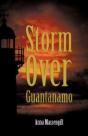 Storm Over Guantanamo - Preview