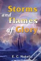 Storms And Flames Of Glory
