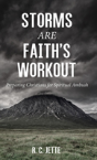 Storms Are Faith'S Workout - Preview