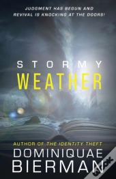 Stormy Weather: Judgment Has Begun And R