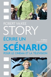 Story ; Écrire Un Scénario Pour Le Cinéma Et La Télévision