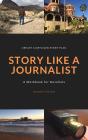 Story Like A Journalist - Preview