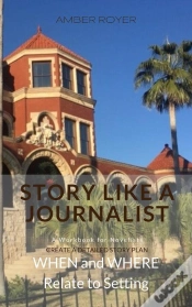Capa do artigo Story Like A Journalist - When And Where Relate To Setting