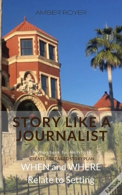 Capa do artigo Story Like A Journalist - When And Where Relate To Setting