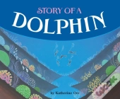 Story Of A Dolphin