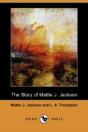 Story Of Mattie J. Jackson (Dodo Press) - Preview