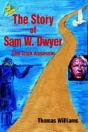 Story Of Sam W. Dwyer - Preview