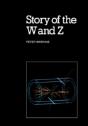 Story Of The W And Z - Preview