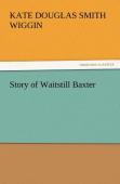 Story Of Waitstill Baxter