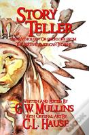 Story Teller An Anthology Of Folklore From The Native American Indians