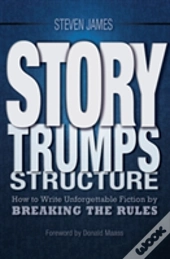 Story Trumps Structure