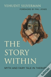 Capa do artigo Story Within - Myth And Fairy Tale In Therapy