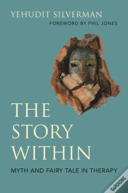 Capa do artigo Story Within - Myth And Fairy Tale In Therapy