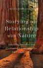 Storying Our Relationship With Nature - Preview