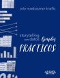 Storytelling Con Datos. Ejemplos Prácticos - Preview