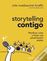 Storytelling Contigo Planificar Crear Y Hacer Una Presenta