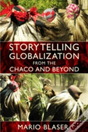 Capa do artigo Storytelling Globalization From The Chaco And Beyond