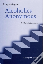 Storytelling In Alcoholics Anonymous