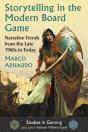 Storytelling In The Modern Board Game - Preview