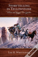 Storytelling In Yellowstone