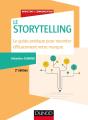 Storytelling ; Le Guide Pratique Pour Raconter Efficacement Votre Marque (2e Édition) - Preview
