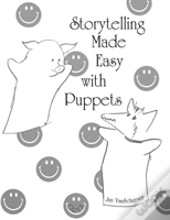 Storytelling Made Easy With Puppets
