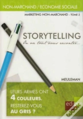 Storytelling ; Marketing Non Marchand Tome 2