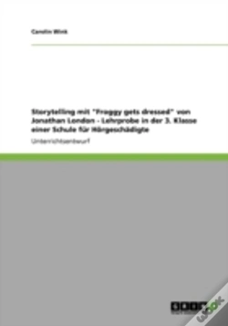 Capa do artigo Storytelling Mit "Froggy Gets Dressed" Von Jonathan London - Lehrprobe In Der 3. Klasse Einer Schule Far Haã‚Â¶Rgeschaã‚Â¤Digte