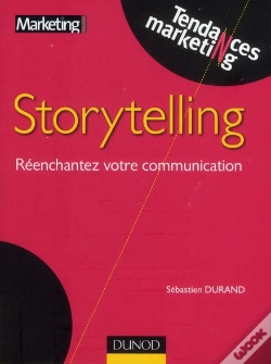 Capa do artigo Storytelling ; Réenchantez Votre Stratégie De Communication