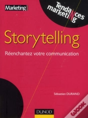 Capa do artigo Storytelling ; Réenchantez Votre Stratégie De Communication