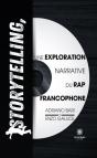 Storytelling, Une Exploration Narrative Du Rap Francophone - Preview