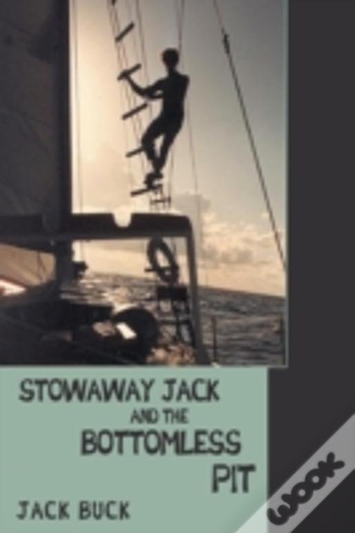 Stowaway Jack And The Bottomless Pit