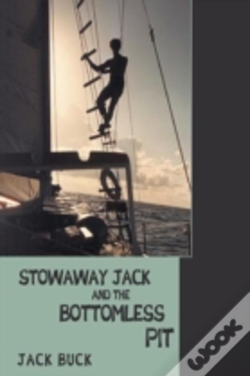 Stowaway Jack And The Bottomless Pit