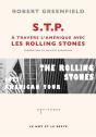 S.T.P. ; À Travers L'Amérique Avec Les Rolling Stones - Preview