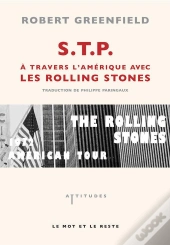 S.T.P. ; À Travers L'Amérique Avec Les Rolling Stones