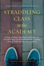 Straddling Class In The Academy - Preview