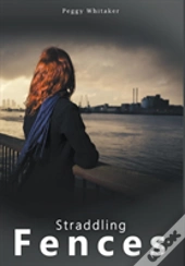 Straddling Fences