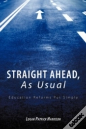 Capa do artigo Straight Ahead, As Usual: Education Refo