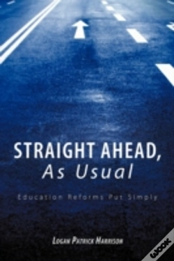 Capa do artigo Straight Ahead, As Usual: Education Refo