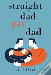 Capa do artigo Straight Dad, Gay Dad