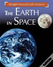Straight Forward With Science: The Earth In Space