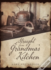 Straight From Grandma'S Kitchen